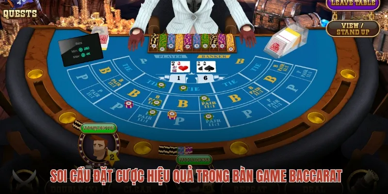 Soi cầu đặt cược hiệu quả trong bàn game baccarat