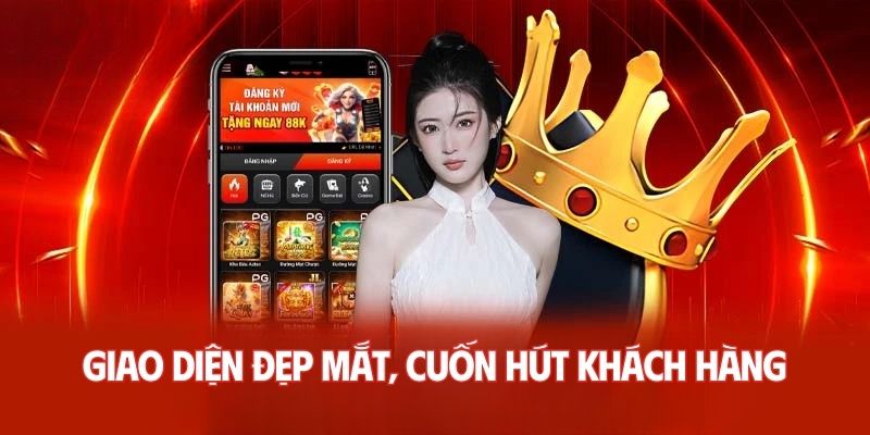 Giao diện đẹp mắt, cuốn hút khách hàng